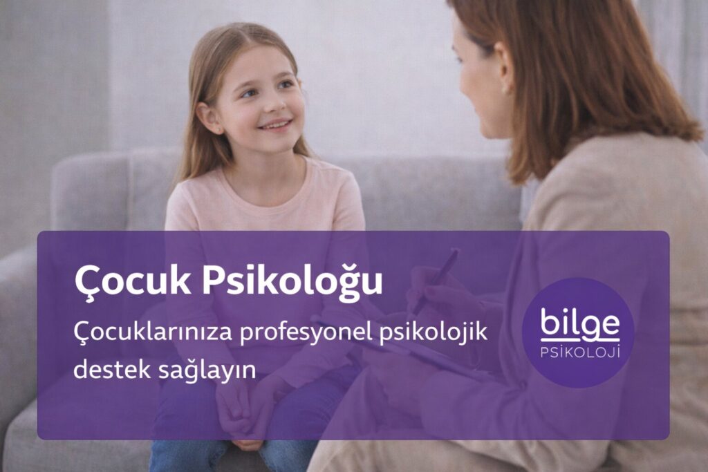 Ankara Çocuk Psikoloğu Bilge Psikoloji Bilgi Kartı